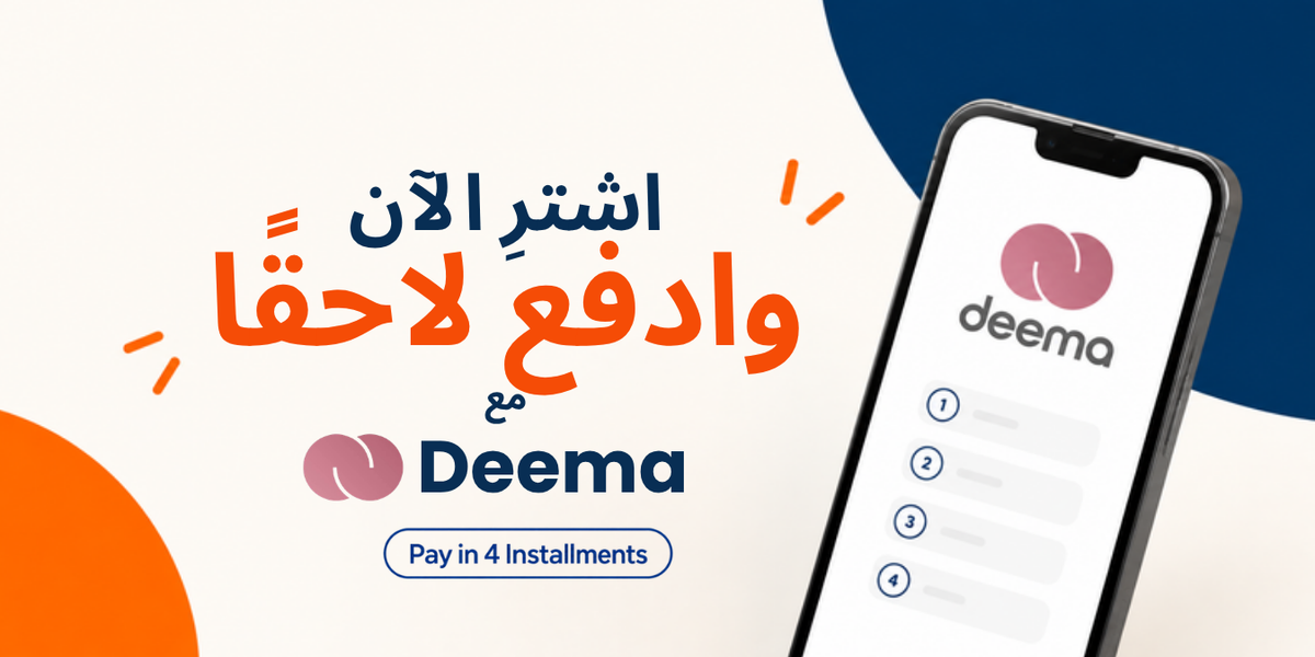 اشترِ الآن وادفع لاحقًا مع Deema